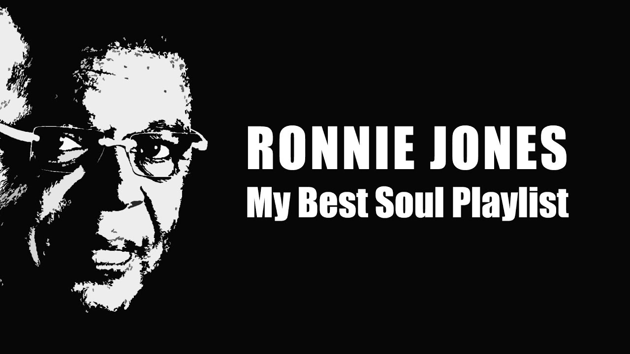 My Best Soul - Ronnie Jones - Soul Jazz Music Playlist - PLAYaudio [Vintage Jazz]