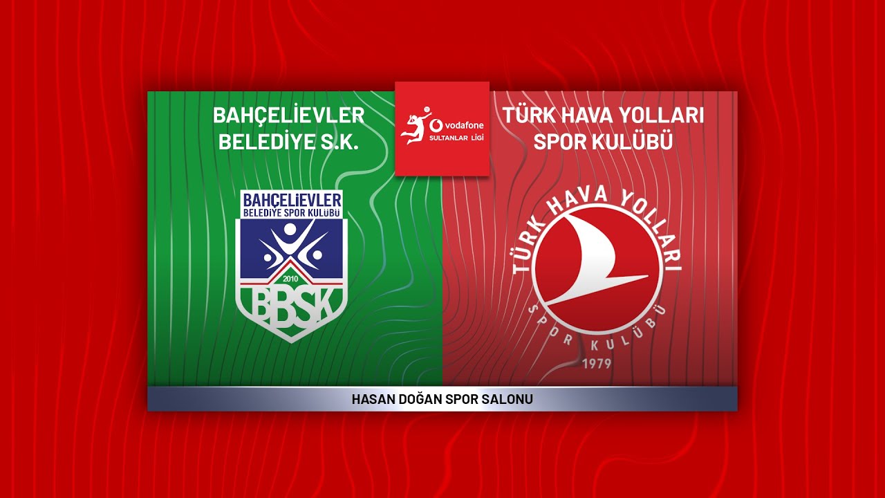BAH&Ccedil;ELİEVLER BLD. - T&Uuml;RK HAVA YOLLARI Vodafone Sultanlar Ligi
