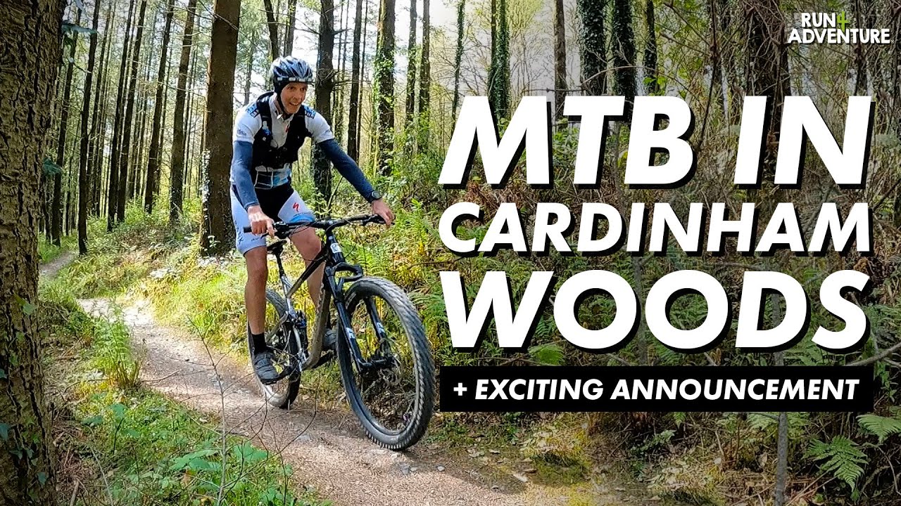 MTB IN CARDINHAM WOODS + exciting announcement | Cross-training for runners | Run4Adventure