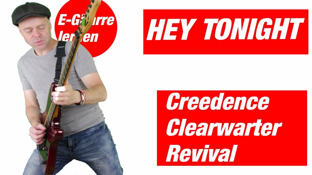 Hey Tonight CCR auf E-Gitarre lernen