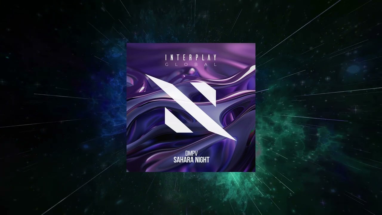Dmpv - Sahara Night (Extended Mix) [ Interplay Global ]
