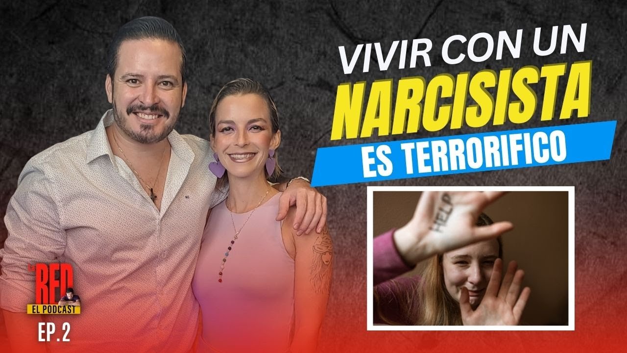 Sobreviví a un narcisista | Any Barrios | #2 LA RED EL PODCAST