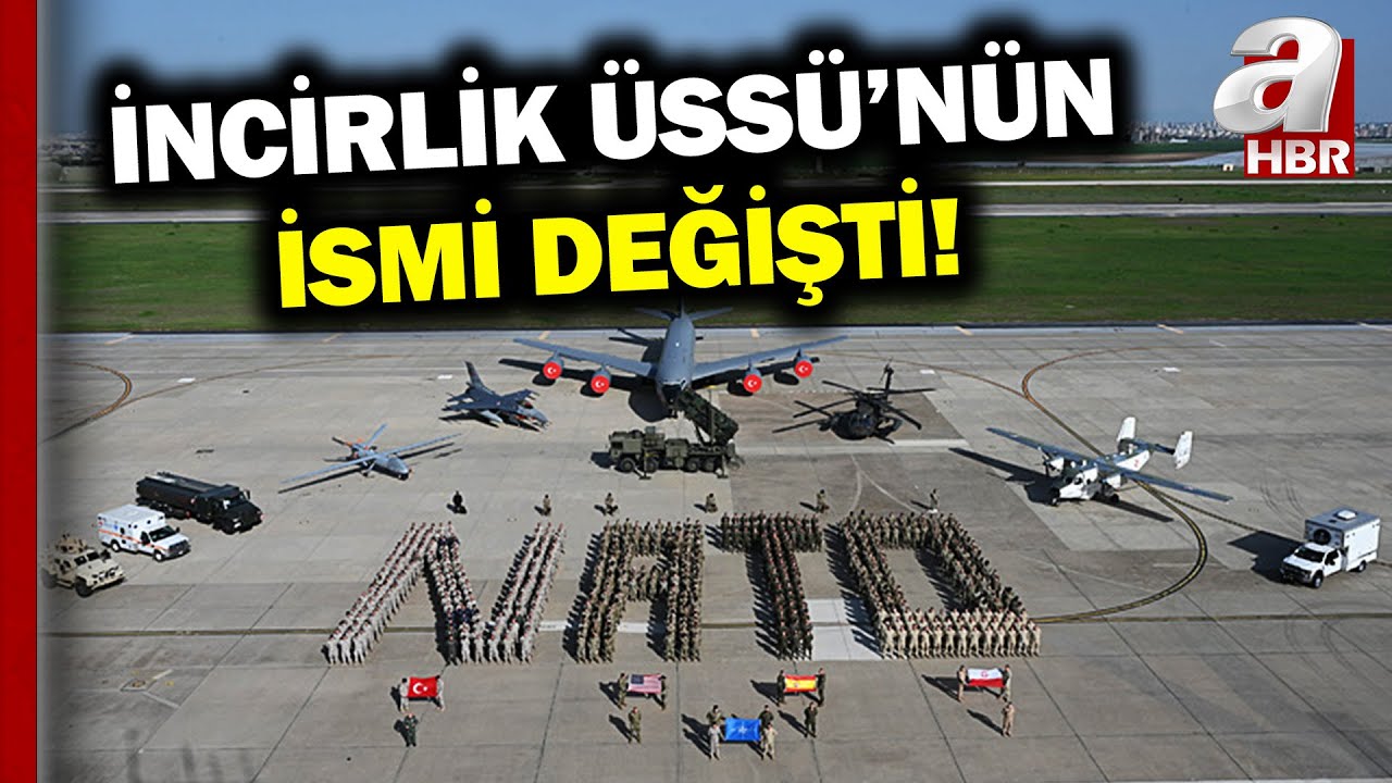 MSB Açıkladı! İncirlik Üssü'nün Adı Değişti! İncirlik'te İsim Değişikliği Neden Önemli? | A Haber