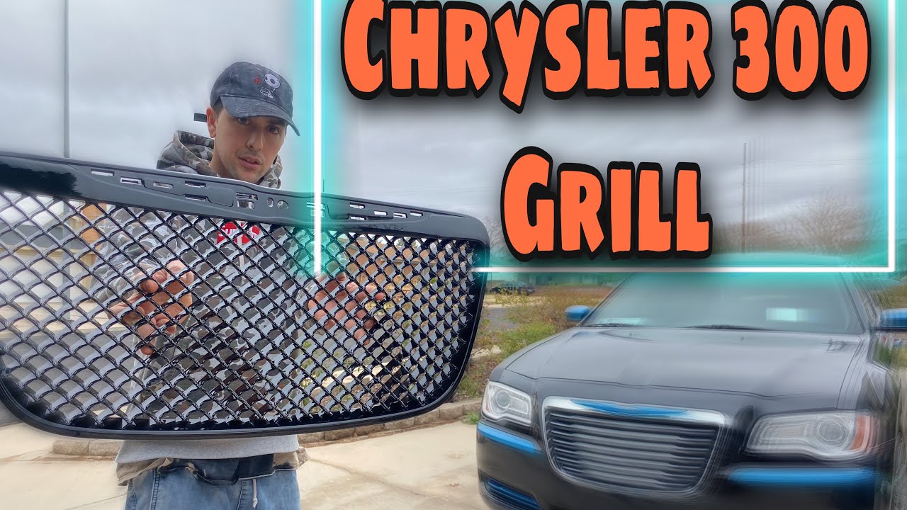 Chrysler 300 GRILL!