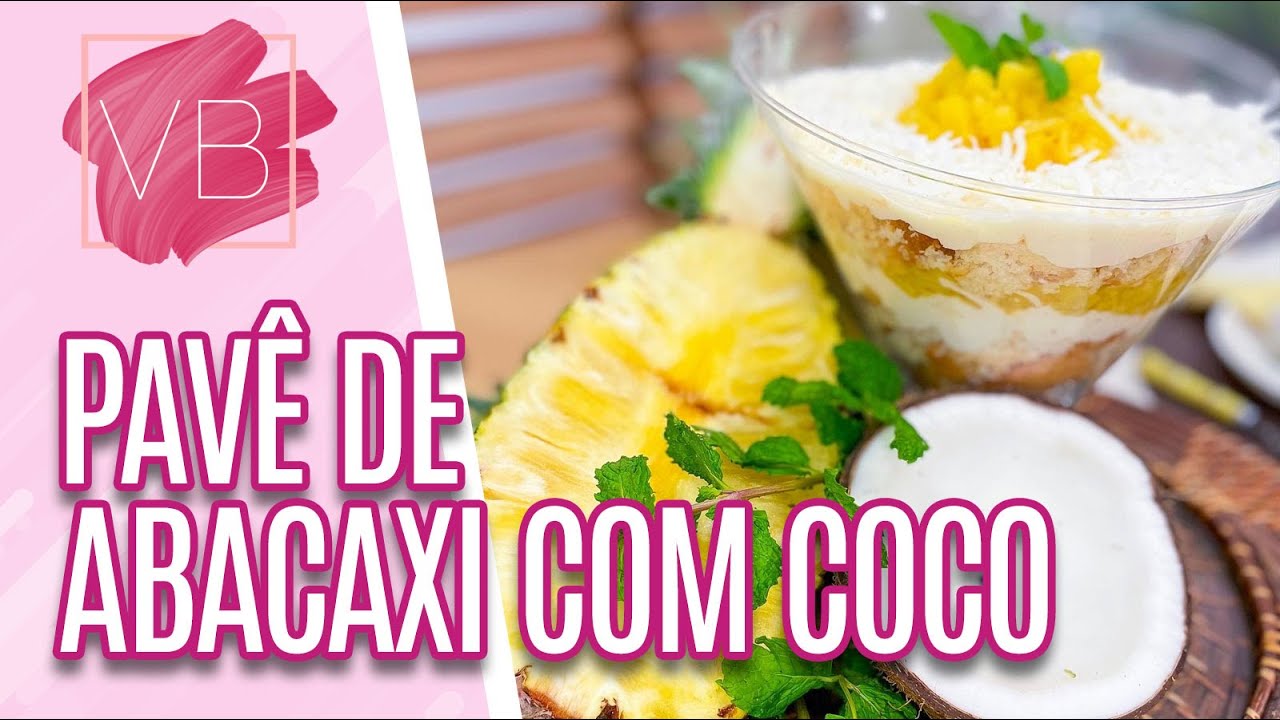 Pavê de abacaxi com coco LOW CARB - Você Bonita (04/01/2023)