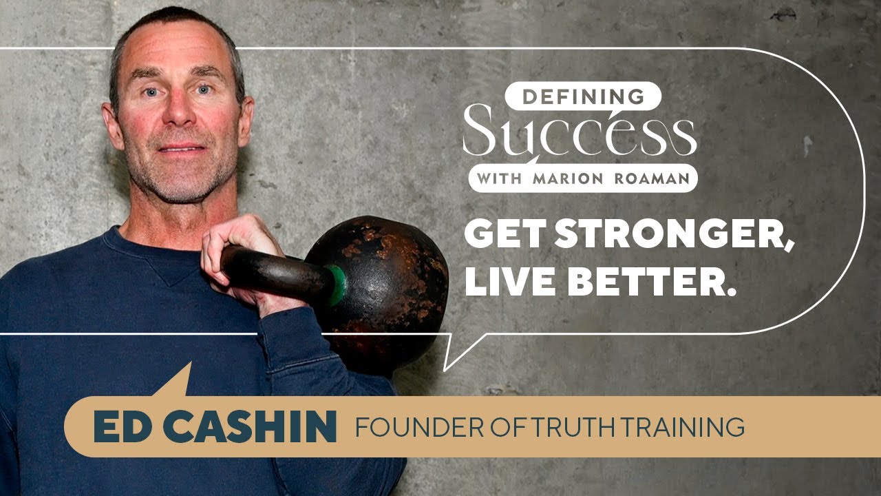 Defining Success w Ed Cashin Founder:Truth Training EH, NY and Co-Chair Paddlers for Humanity,