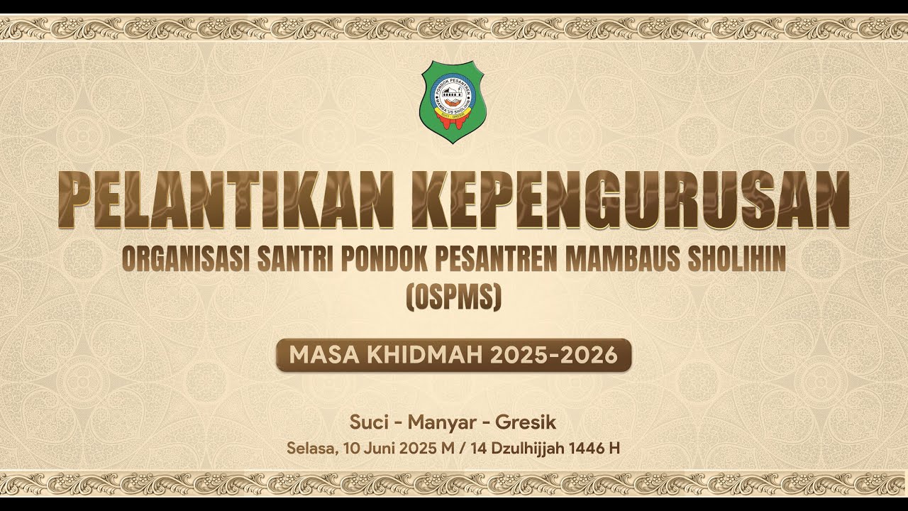 PELANTIKAN PENGURUS PENGABDIAN OSPMS MASA KHIDMAH 2025 - 2026