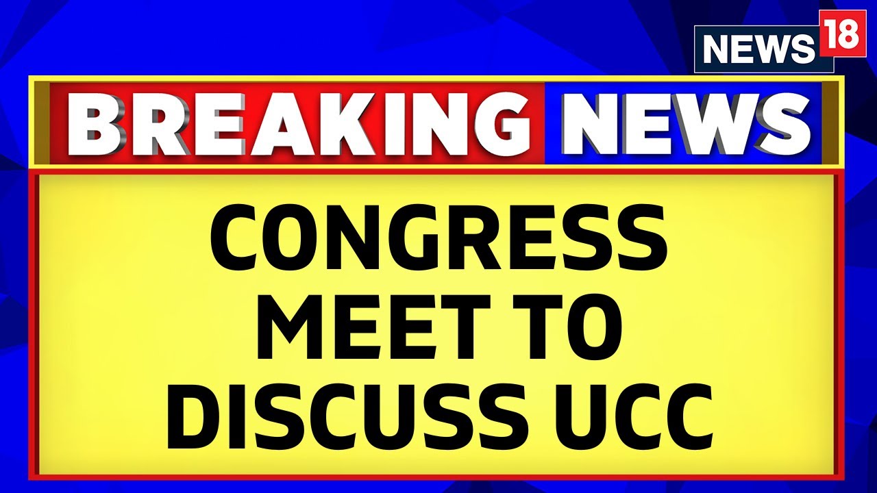 Congress Calls Meeting Over Uniform Civil Code Today As Centre Readies Bill | English News | News18