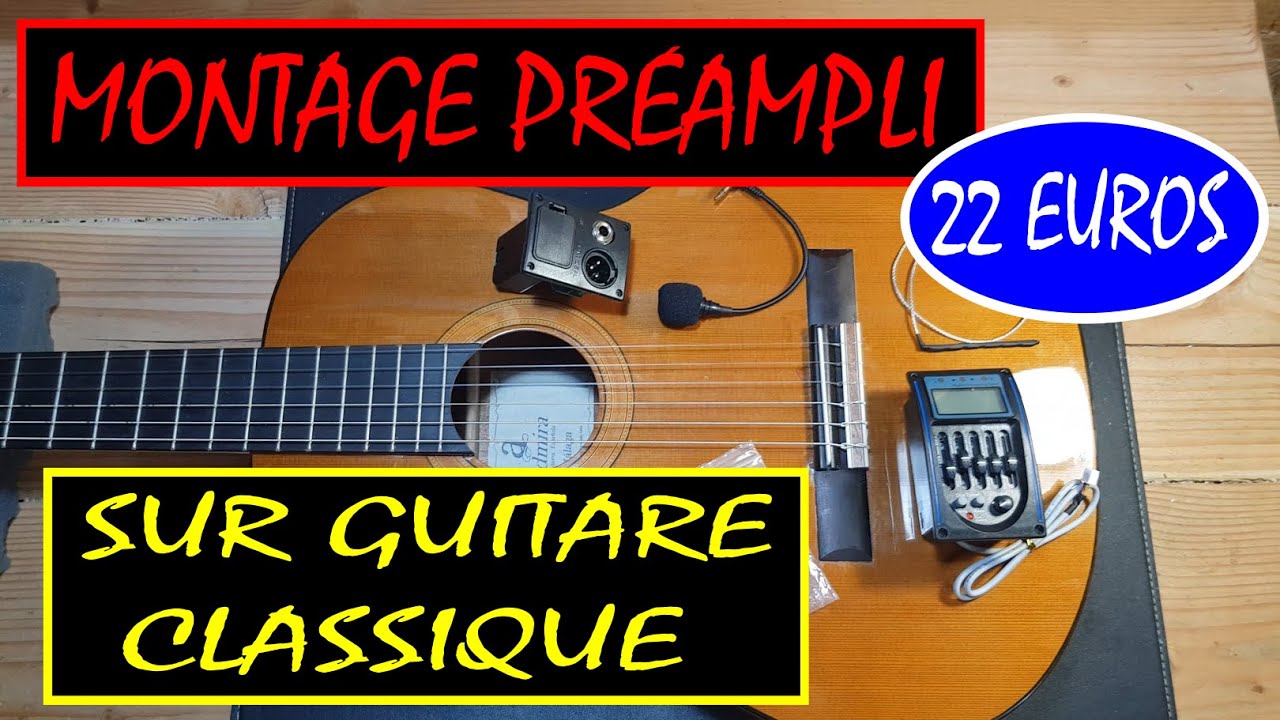 Préampli sur guitare classique...22 euros