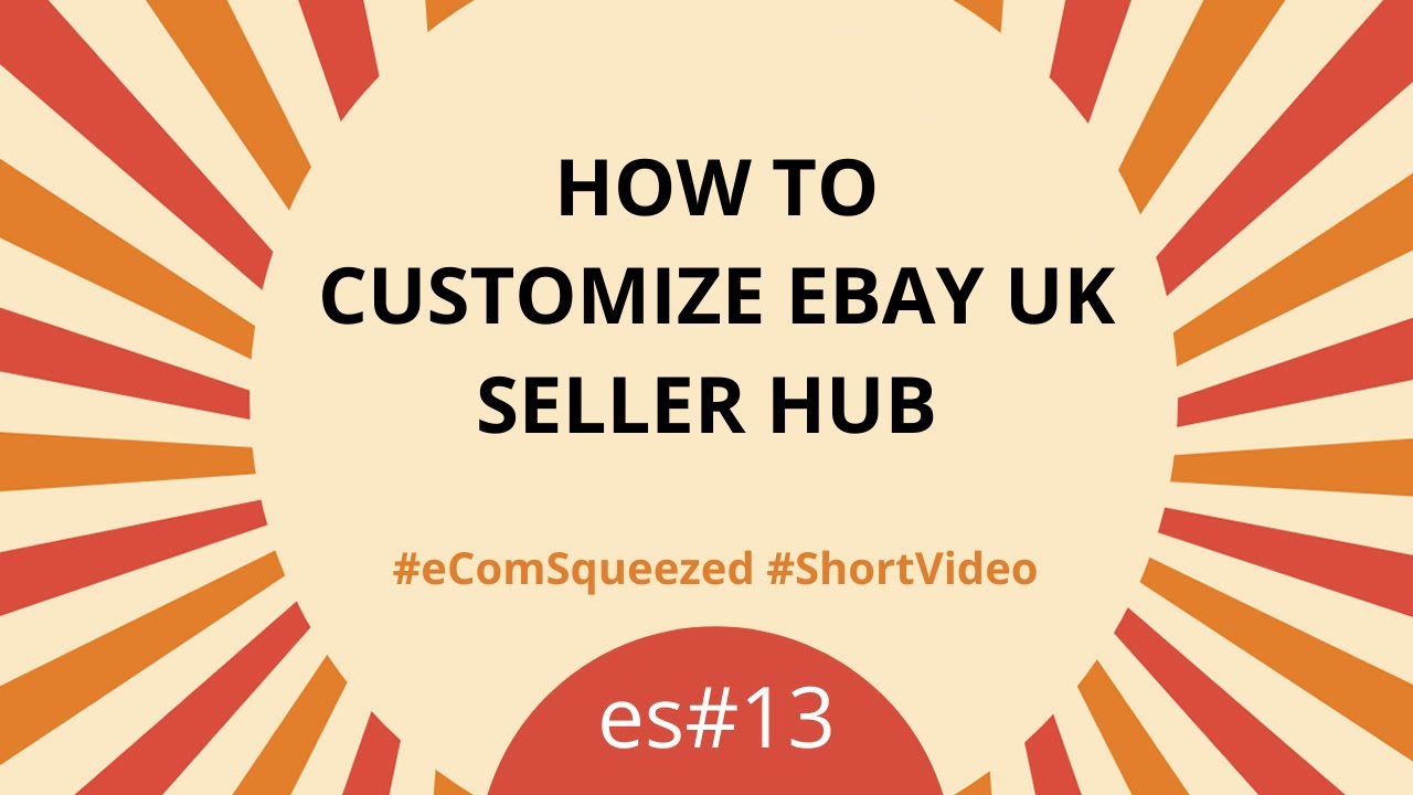How to Customize Ebay UK Seller Hub | New Seller Dashboard (2019) - es#13
