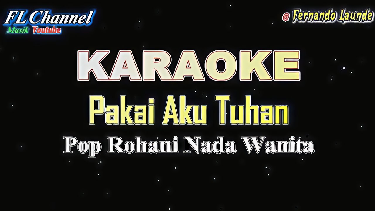 Mitha Talahatu_Pakai Aku Tuhan||Karaoke Nada Wanita.@FernandoLaunde.FIcha.0922 