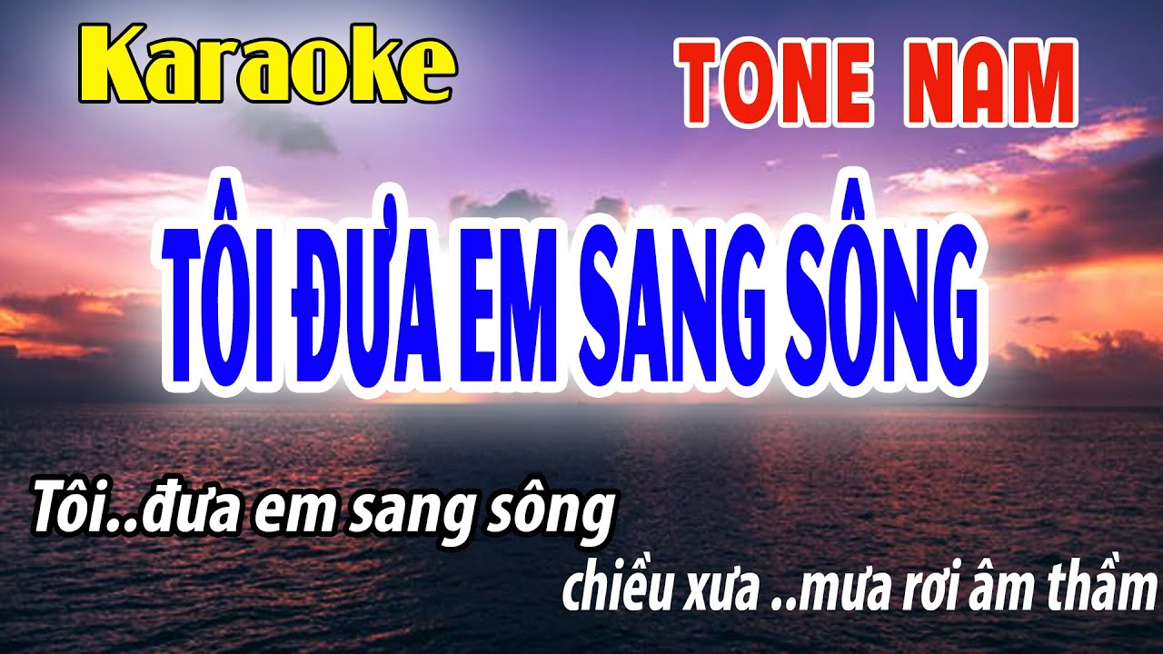 Tôi Đưa Em Sang Sông Karaoke Tone Nam | Gm | Đời Sống và Âm Nhạc