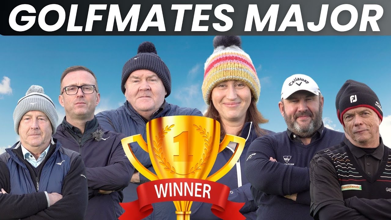 THE GOLF MATES FIRST EVER MAJOR !