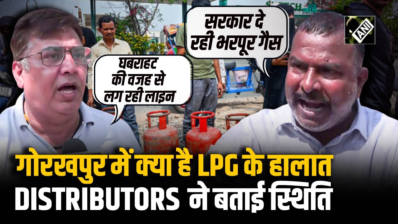 “सरकार दे रही भरपूर गैस”, “घबराहट से लग रही लाइन”: Gorakhpur में Distributors ने बताई ज़मीनी हकीकीत