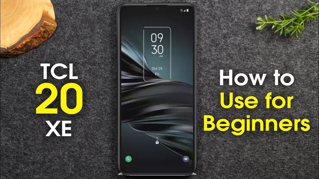 TCL 20 XE for Beginners (Learn the Basics in Minute)