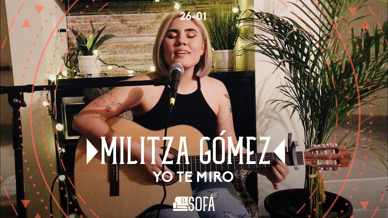 Yo te Miro (En vivo desde El Sofá de Militza Gómez)