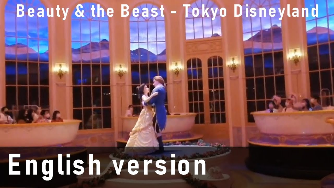[ENGLISH DUB] The Enchanted Tale of Beauty and the Beast - Tokyo Disneyland