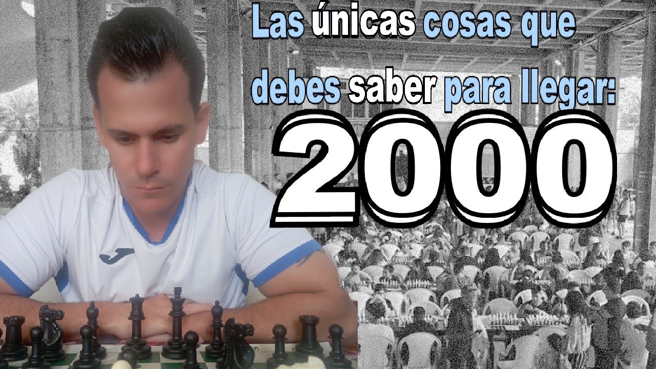 Las 7 cosas que debes dominar para llegar a 2000 de elo en Ajedrez 