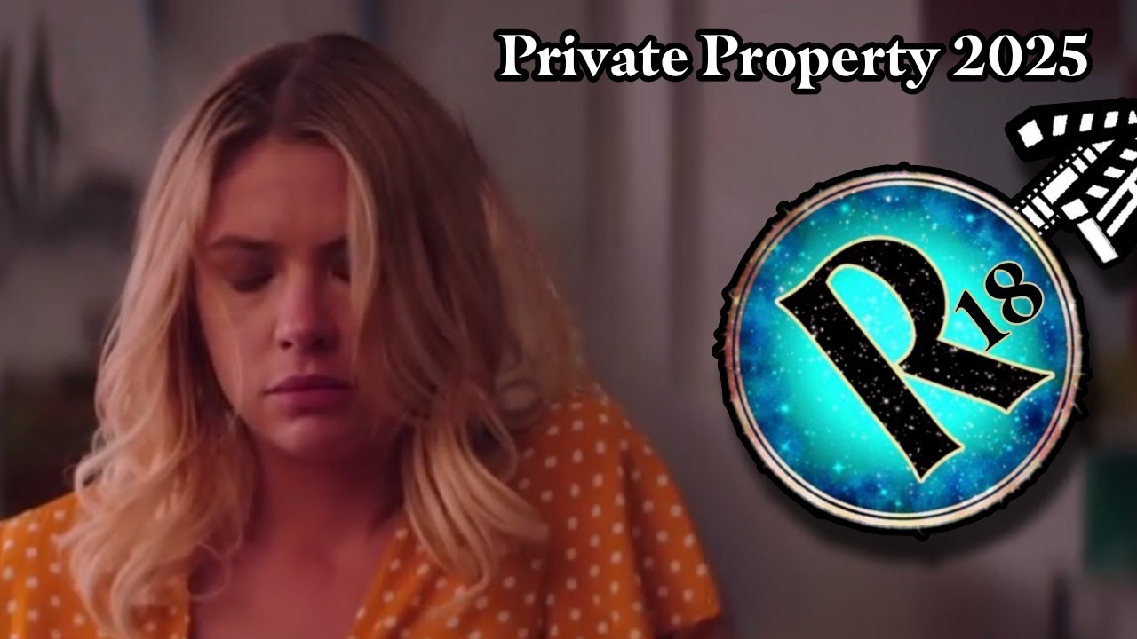 Private Property 2025 | Movie Recap 06