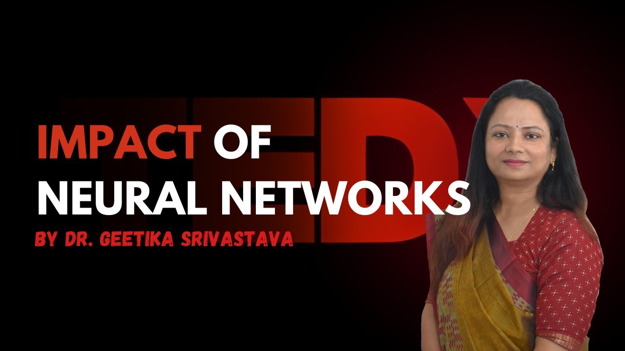 NeuralNetworks for Real-World Impact: Curiosity to Innovation  | Geetika Srivastava | TEDxIETLucknow