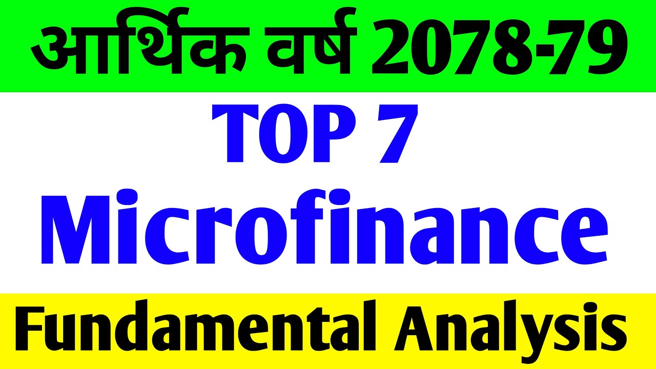 Top 7 Microfinance In Nepal |QR78/89 Fundamental Analysis| Microfinance Divided Capacity/Share Nepal