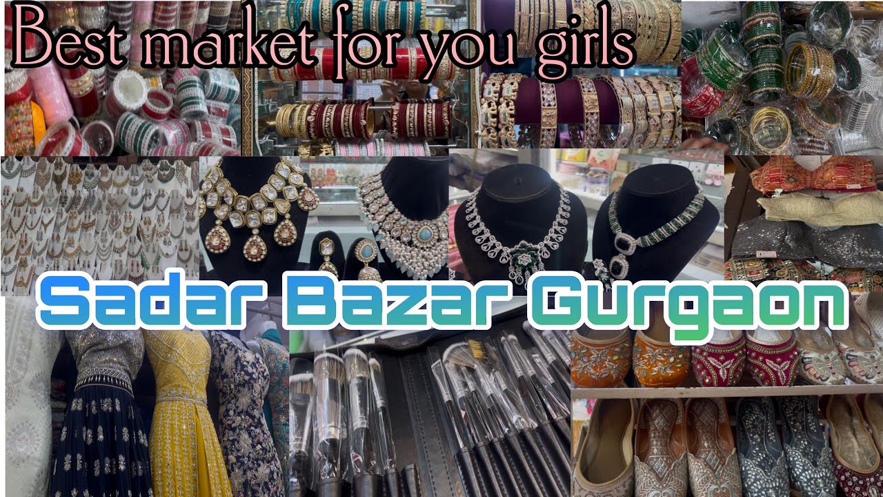 Sadar Bazaar Gurgaon | Best Market For You Girls l cheapest market Sadar Bazaar ..❤️