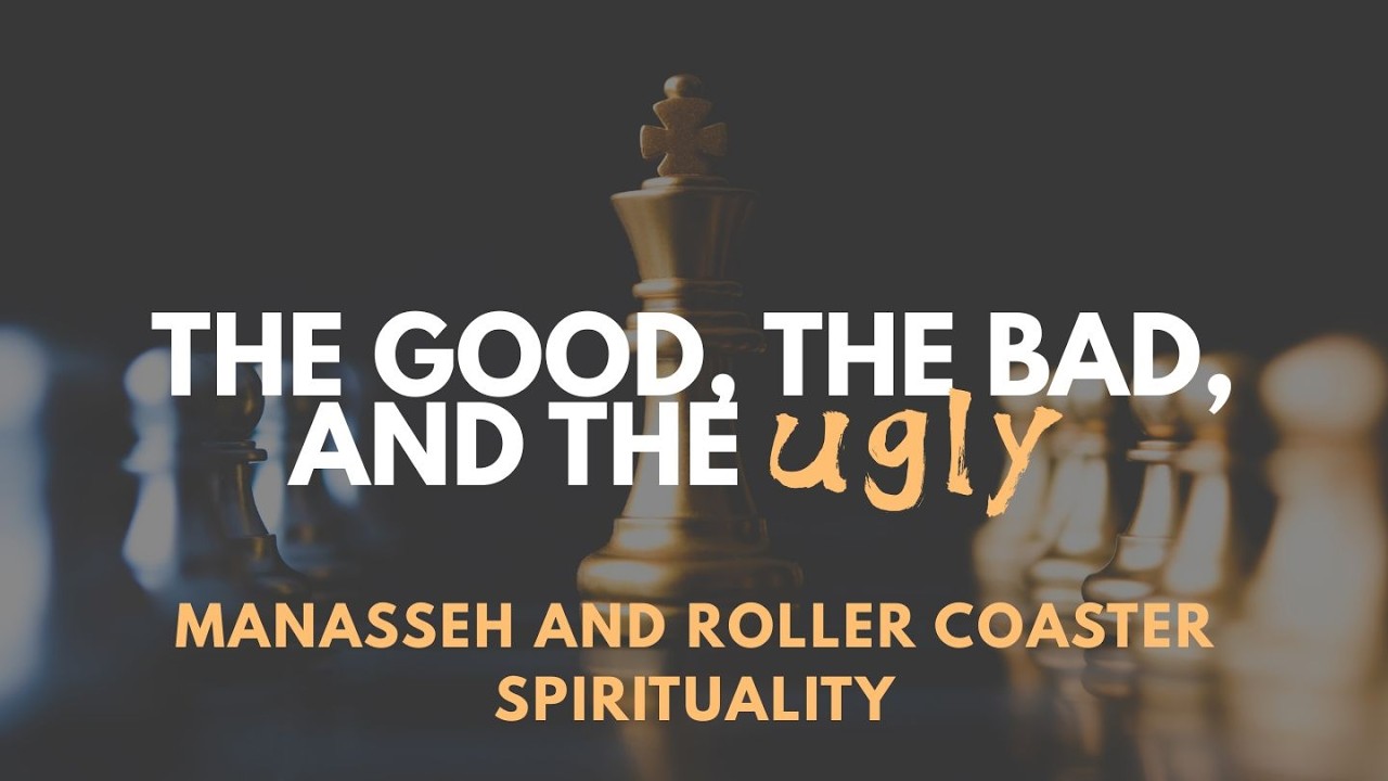 02-08-26 LIVE Service: The Good, the Bad, and the Ugly - Manasseh and Roller Coaster Spirituality