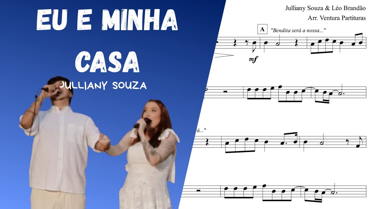 🎼Eu e Minha Casa (Julliany Souza) | Partitura Completa PDF