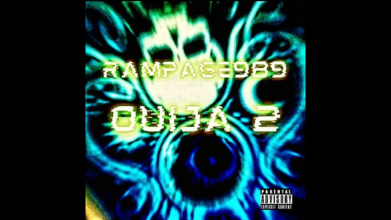 Rampage989 - Ouija 2 (prod. Sfanto)