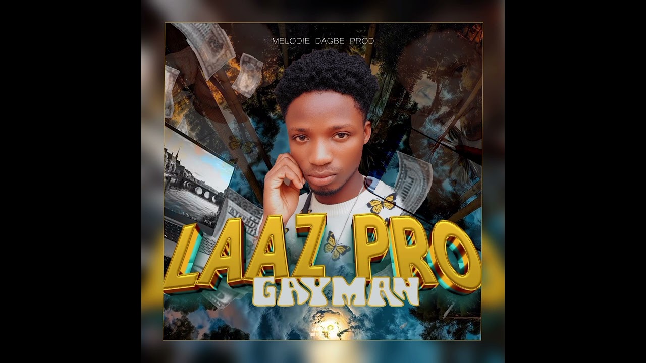 Laaz Pro (No money no brother) Gayman