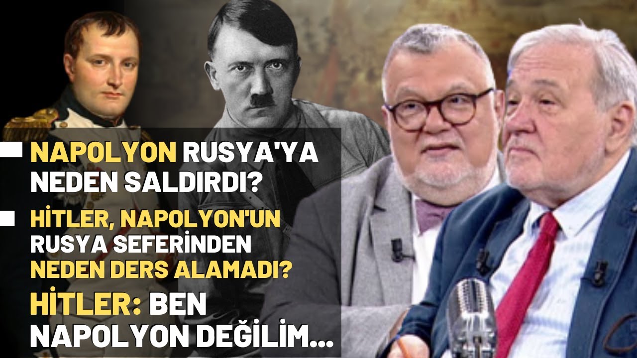 Napolyon Rusya'ya Neden Saldırdı? Hitler, Napolyon'un Rusya Seferinden Neden Ders Alamadı?