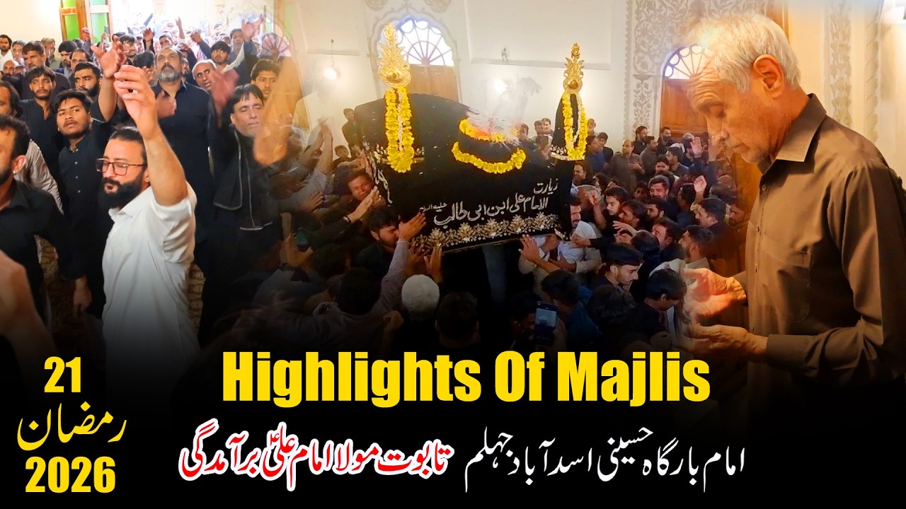 Highlights Majlis of 21 Ramadan 2026 - Imambargah Hussaini Asadabad 