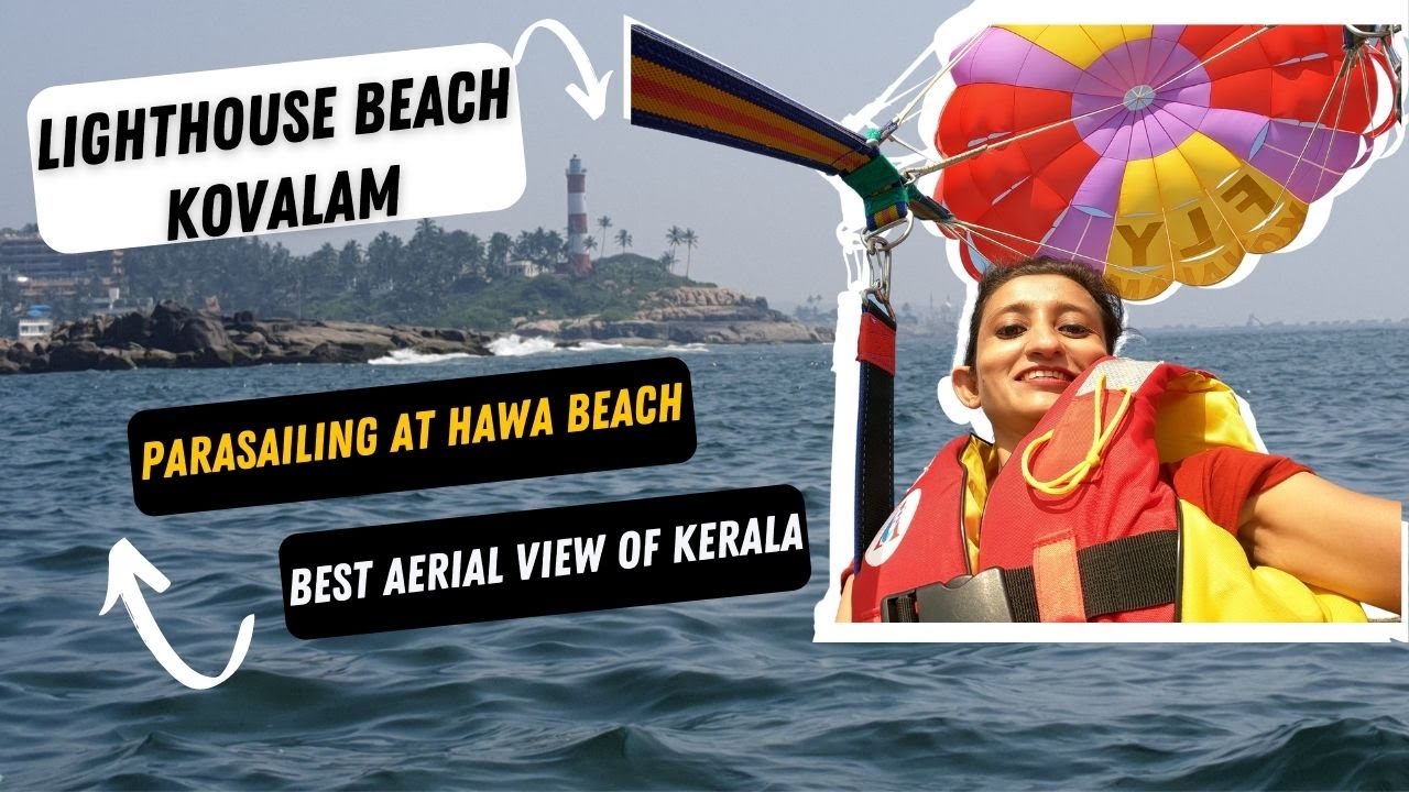 PARASAILING IN KOVALAM | LIGHTHOUSE BEACH | DRONE VIEW OF KERALA