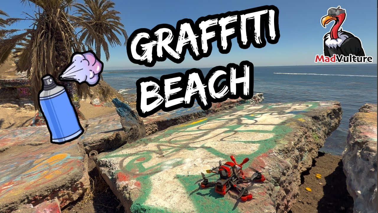 Graffiti Beach | MadVulture FPV