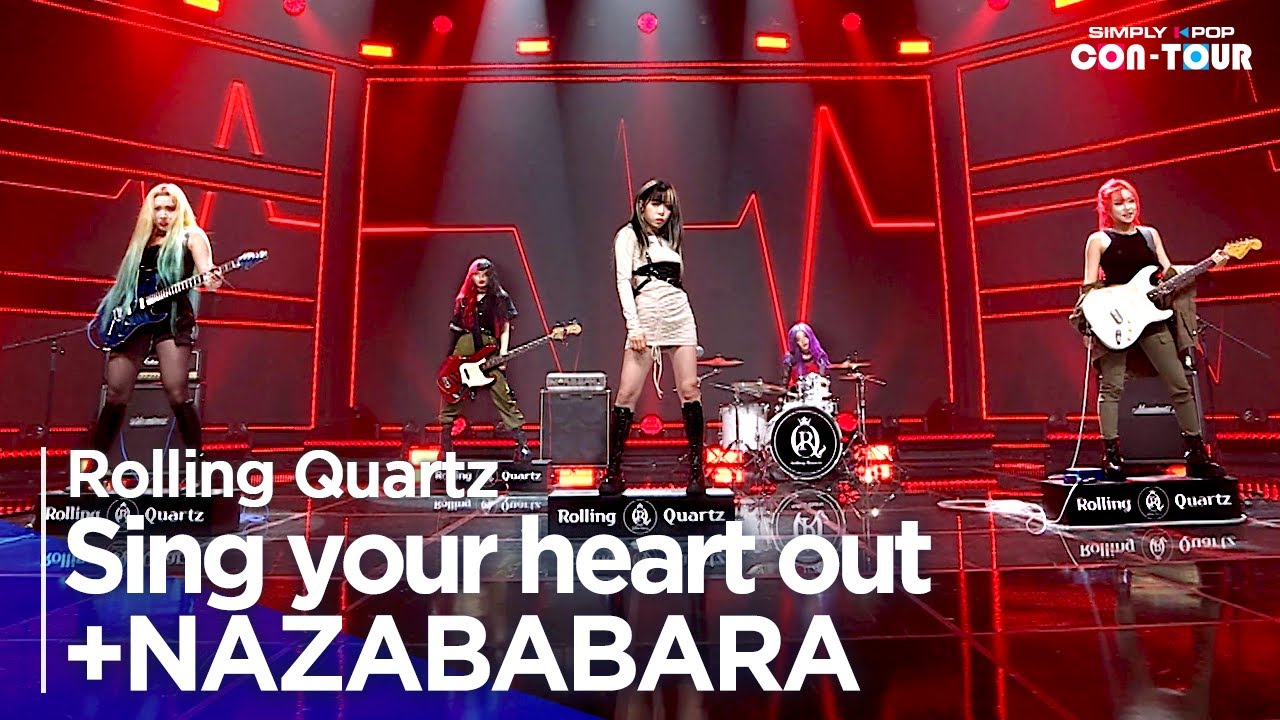 [Simply K-Pop CON-TOUR] Rolling Quartz - Sing your heart out + NAZABABARA★Simply's Spotlight★_Ep.540