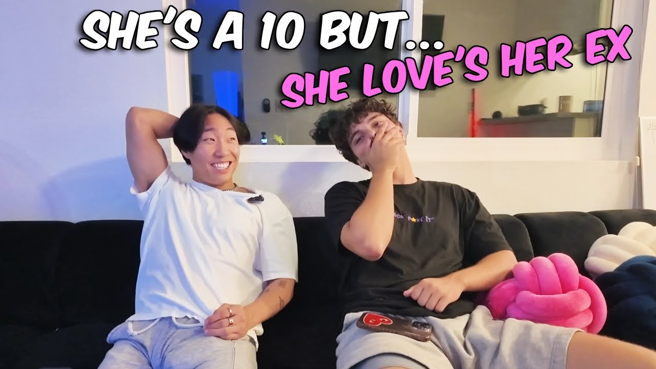 She's a 10 But ______ (You Asked These)