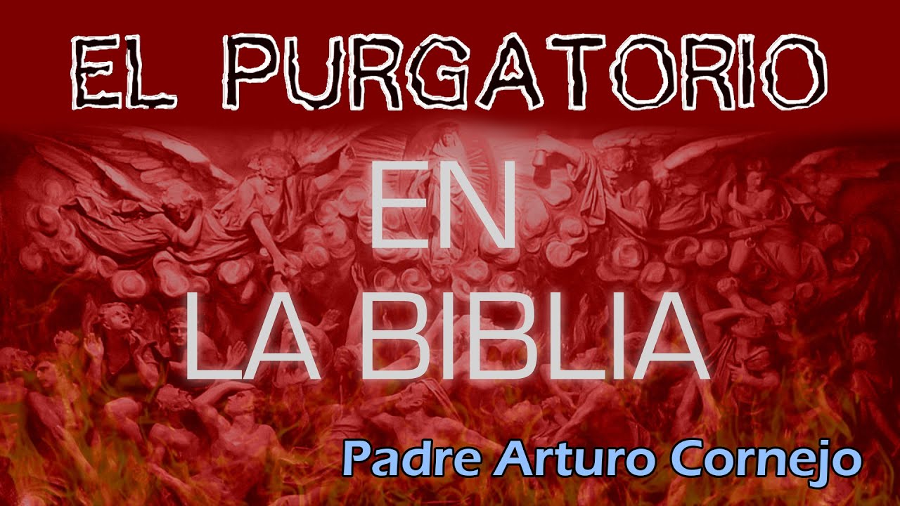 EL PURGATORIO en la BIBLIA - ☕ Café Católico - Padre Arturo Cornejo ✔️
