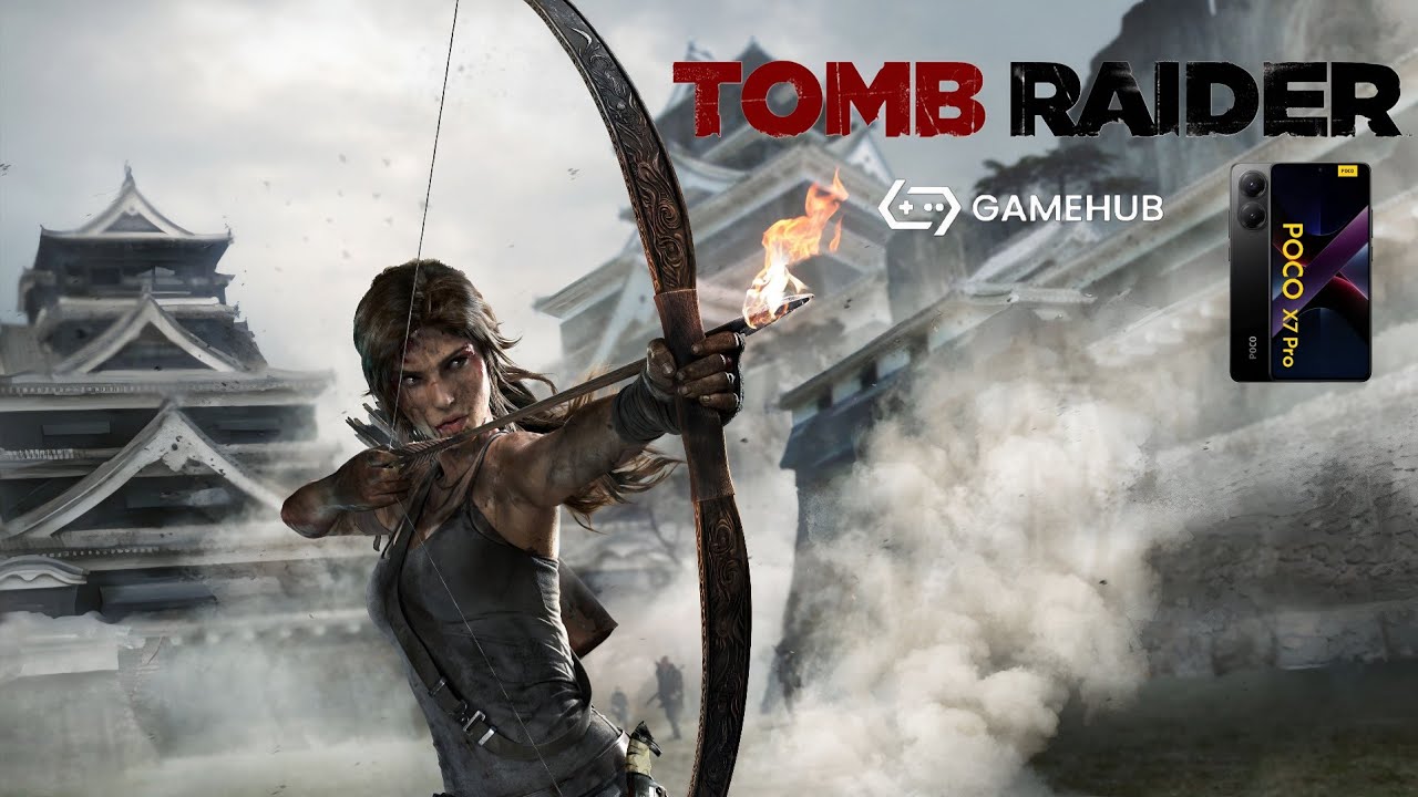 TOMB RAIDER (2013) Poco X7 pro - Gamehub 4.1.5