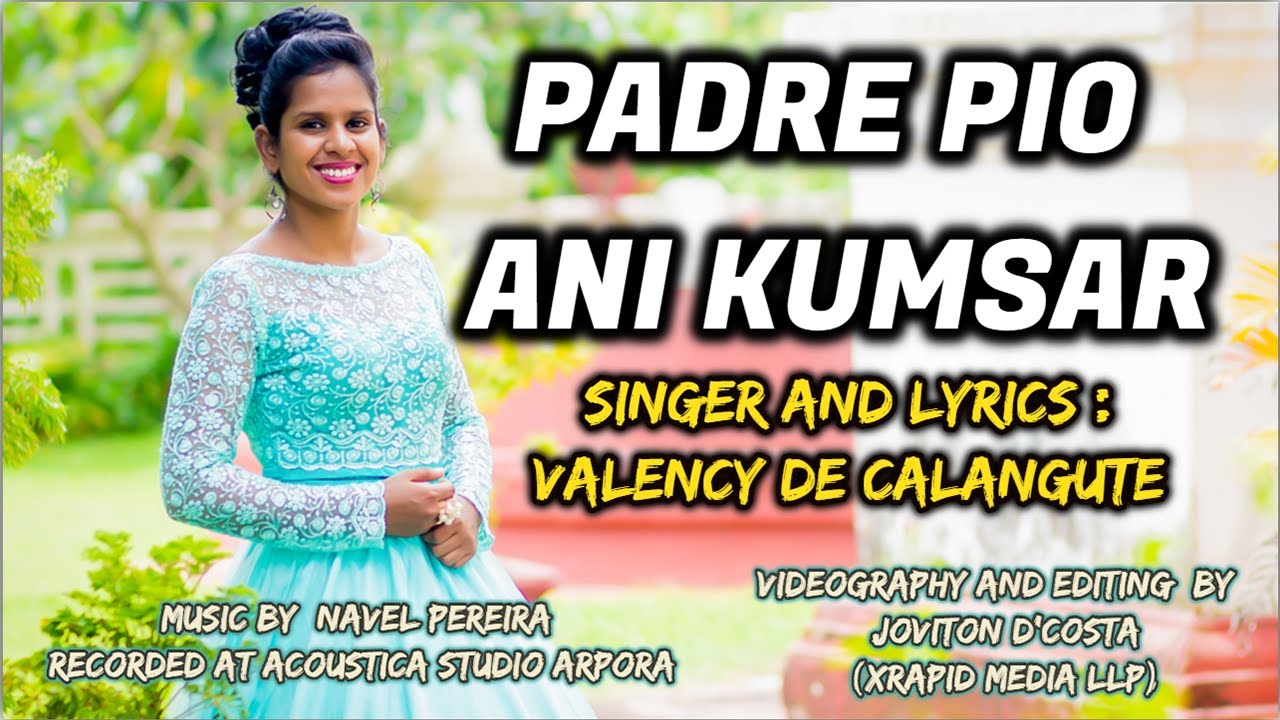 Goan Konkani New Song PADRE PIO ANI KUMSAR by Valency De Calangute | Goa Konkani songs 2020
