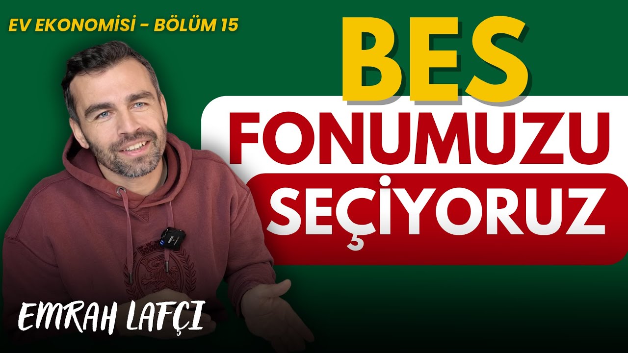 Bireysel Emeklilik Fonumuzu Seçiyoruz | Ev Ekonomisi Bölüm 15 | Emrah Lafçı