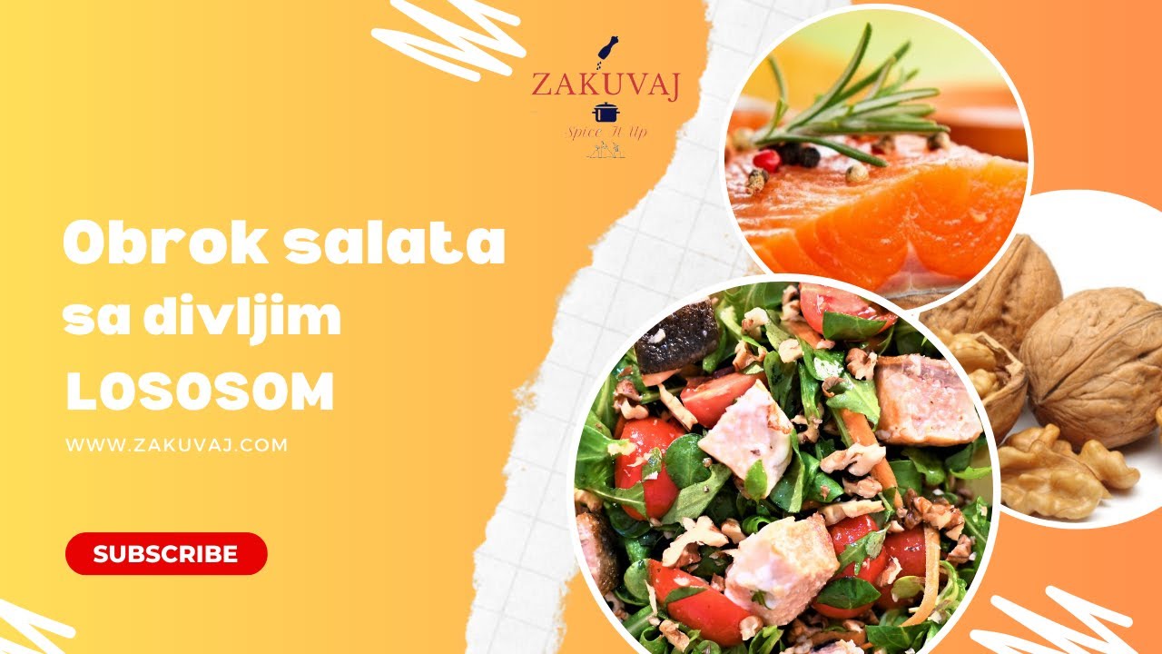 ZAKUVAJ - EP 1 Salata Od Divljeg Lososa, Rukole I Matovilca