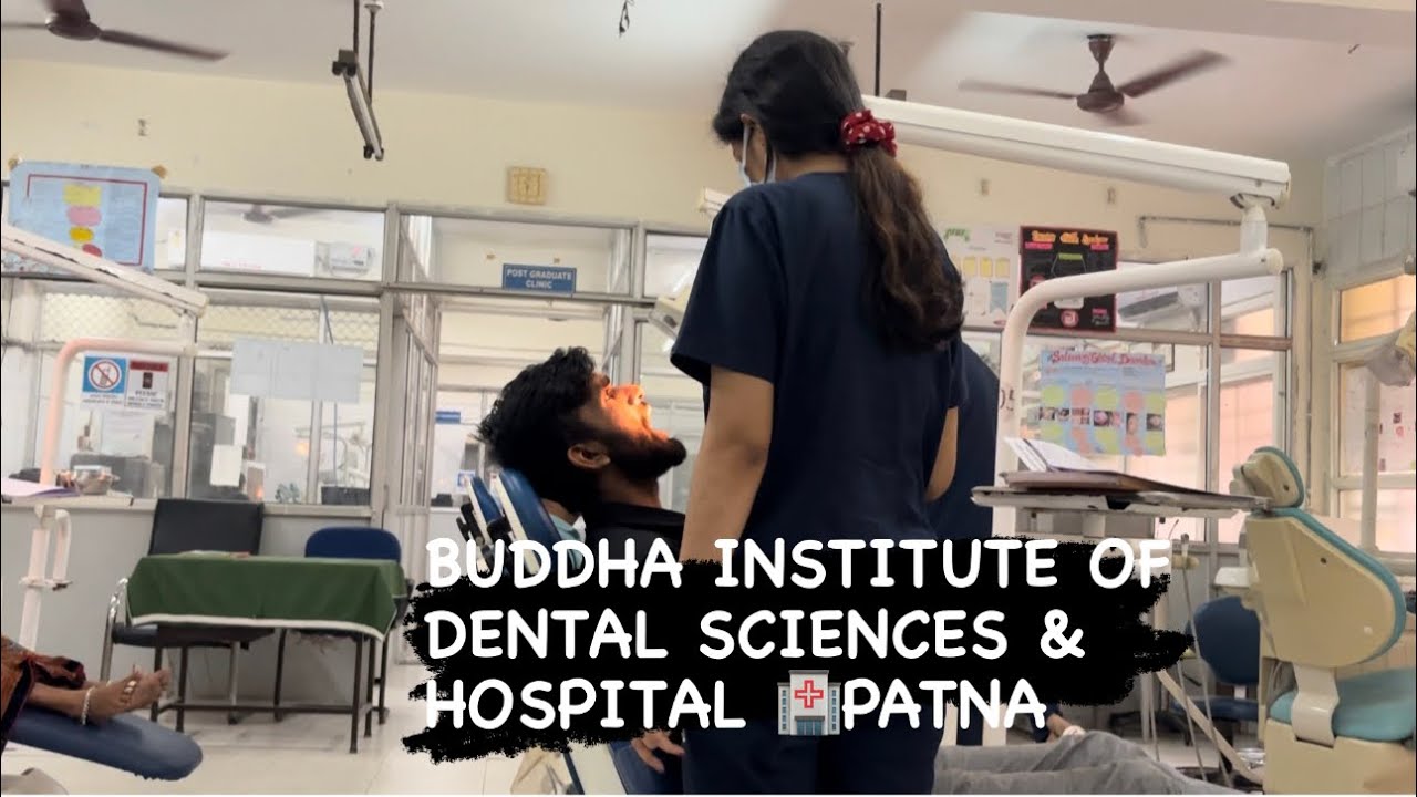 BUDDHA INSTITUTE OF DENTAL SCIENCES & HOSPITALS 🏥 PATNA#vlog#patna