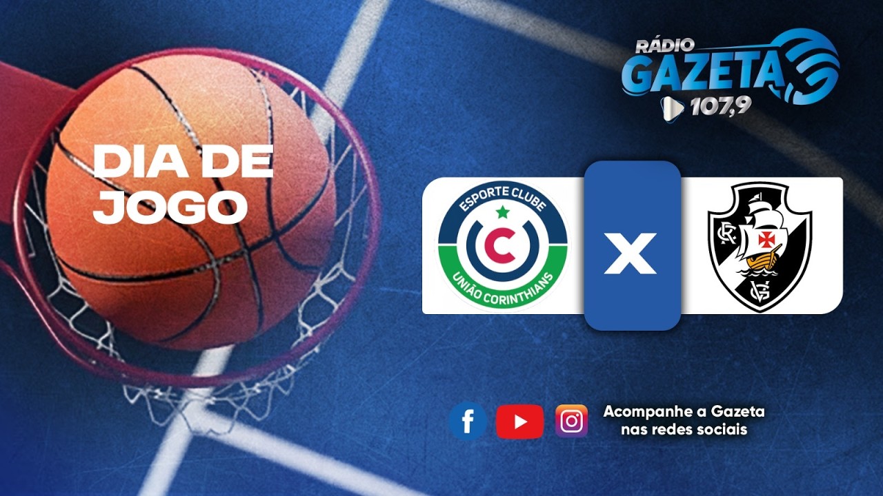 🏀 AO VIVO |  Ceisc União Corinthians X Vasco da Gama | NBB 2025/26 | 09.03.2026