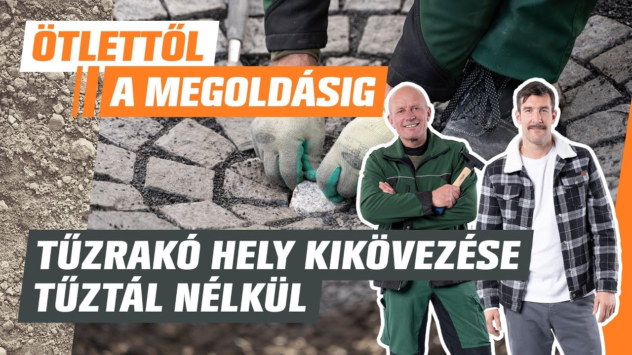 Kikövezett tűzrakóhely építése - Ötlettől a megoldásig - OBI