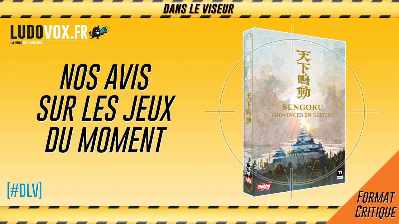 [#DLV] LES JEUX DU MOMENT 🔥 : Sengoku - Provinces en guerre