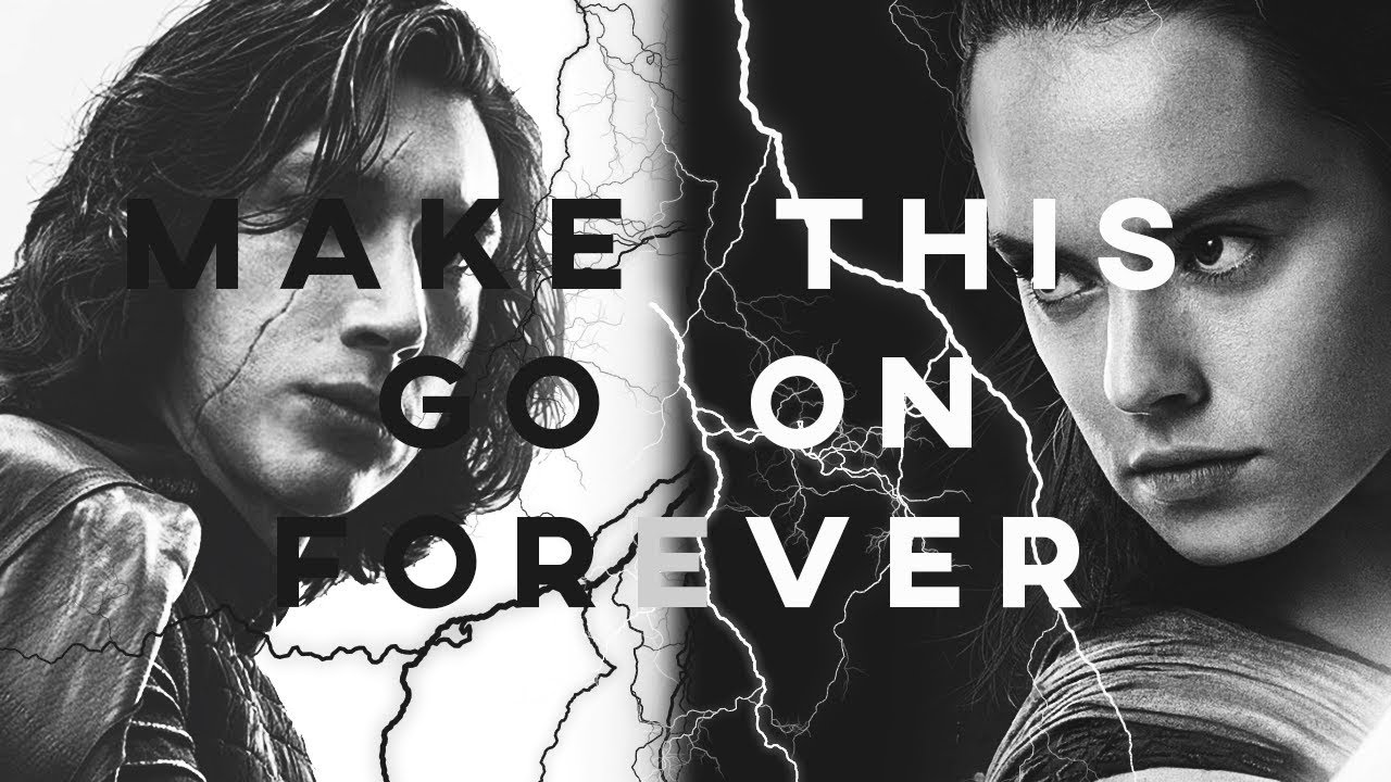 make this go on forever [kylo*rey]
