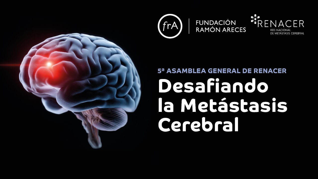 5&ordf; Asamblea General de RENACER. Desafiando la Met&aacute;stasis Cerebral
