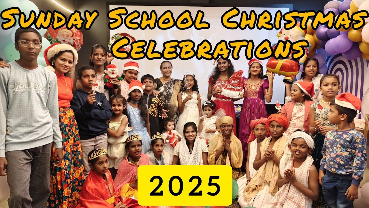 SUNDAY  SCHOOL CHRISTMAS CELEBRATIONS /2025/