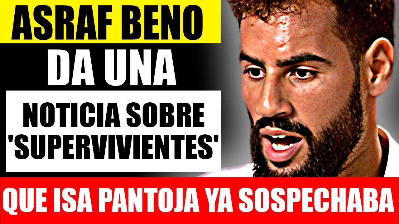 Asraf Beno ha dejado claro que el paso por el reality le ha dejado huella