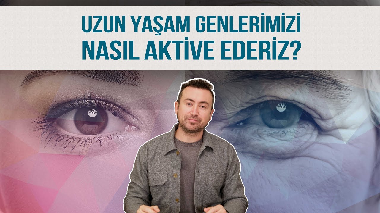 Uzun Yaşam Serisi- Son Bölüm 5 - Günlük Pratik Tüyoları ile Uzun Yaşam Genlerini Nasıl Aktive Ederiz